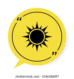 Black Sun icon isolated on white background. Yellow speech bubble symbol. Vector Illustration