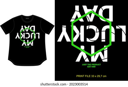 black t shirt design with my lucky day words print, cloting apparel garment style.