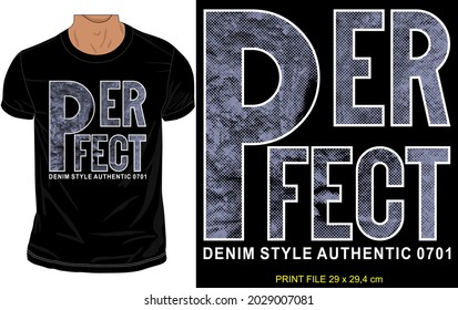 Black t shirt design, perfect word typography print, with grunge texture in word, clothing apparel style