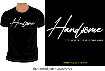 black t shirt design with simple typography word print, handsome word for clothing apparel style