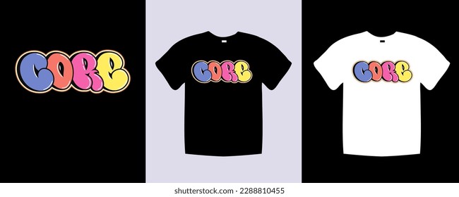 A black t - shirt with the word Core on it. Typography word Core t shirt lettering design. Trendy apparel fashionable with text Core graphic on black and white shirt