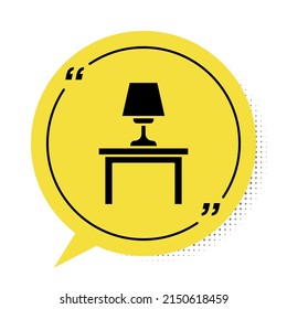 Black Table lamp on table icon isolated on white background. Yellow speech bubble symbol. Vector