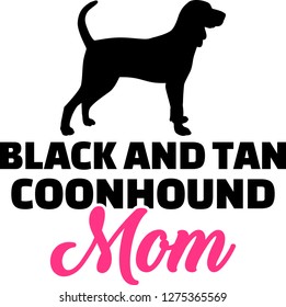 Black and Tan Coonhound mom silhouette with pink word