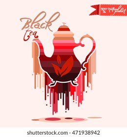 Black tea badge with teapot and multicolor dripping paint. Vector illustration / logo / label / tattoo