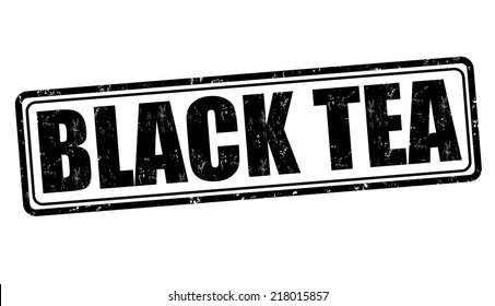 Black tea grunge rubber stamp on white background, vector illustration