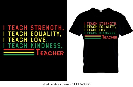 Black teacher - Black History Month -  African American t shirt designs - Lives Matter - Black Lives Matter t shirt