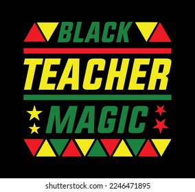 Black Teacher Magic T Shirt Design