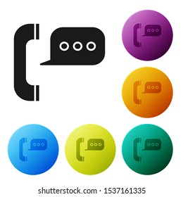 Black Telephone with speech bubble chat icon isolated on white background. Support customer service, hotline, call center, faq, maintenance. Set icons colorful circle buttons. Vector Illustration