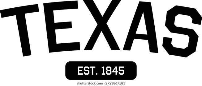 Black Texas Est. 1845 varsity typography vector illustration. Minimalist collegiate wordmark featuring bold athletic lettering, historic founding date, and clean flat aesthetic isolated on white background. Professional souvenir graphic for state pride branding, fan apparel, and vinyl cutting.