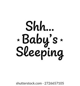 Black text graphic reading "Shh... Baby's Sleeping" in a stylized font, isolated on a white background, suitable for nursery decor or signs.