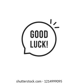 black thin line good luck bubble. flat linear modern logotype graphic lineart design element isolated on white background. concept of success in training or school and goodluck or wish for good end