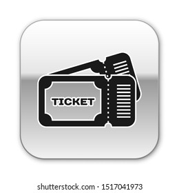 Black Ticket icon isolated on white background. Silver square button. Vector Illustration