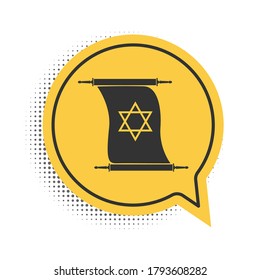 Black Torah scroll icon isolated on white background. Jewish Torah in expanded form. Torah Book. Star of David symbol. Simple old parchment scroll. Yellow speech bubble symbol. Vector.