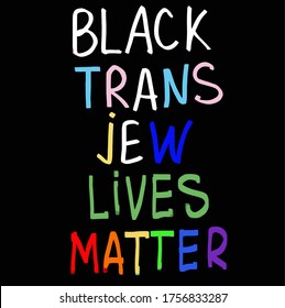Black trance jew lives matter. Black Lives Matter. Protest Banner about Human Right of Black People in U.S. America. Vector Illustration. Icon Poster for printed matter. 
