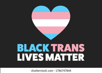 Black trans lives matter concept. Template for background, banner, card, poster with text inscription. Vector EPS10 illustration