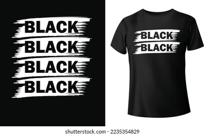 Black t-shirt design. Creative custom typography shirts for men and women