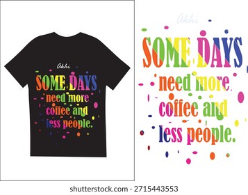 Diseño de camiseta negra algunos días