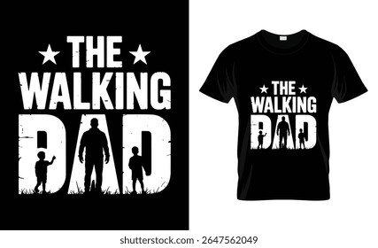 A black t-shirt features a distressed white graphic of a father and son silhouette with the text 'The Walking Dad'.