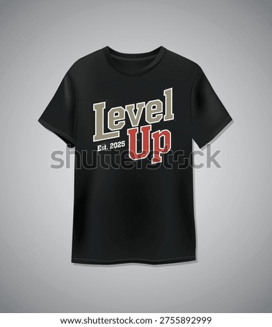 Black t-shirt features Level Up graphic design with established year 2025 in a modern style.