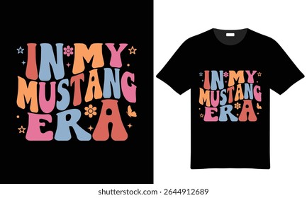 A black tshirt mockup displays a retrostyled graphic InMyMustangEra in pastel colors with flower and butterfly accents.