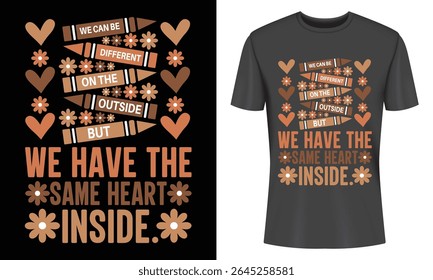 A black t-shirt mockup featuring a design with hearts, flowers, and crayon-like shapes with the message: "We can be different on the outside, but we have the same heart inside."