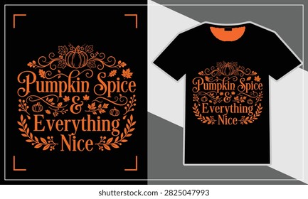 Black t-shirt with pumpkin spice and everything nice festive design featuring autumn leaves and decorative border