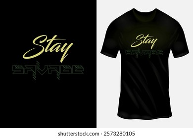 Black T-shirt with Stylish 'Stay Savage' Text Design in Yellow and Green Font for Trendy Fashion Wear