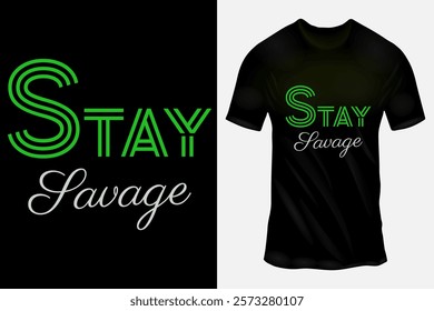 Black T-shirt with Stylish 'Stay Savage' Text Design in Yellow and Green Font for Trendy Fashion Wear