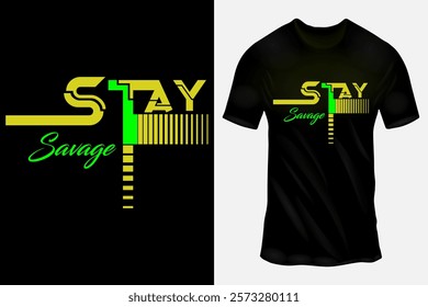 Black T-shirt with Stylish 'Stay Savage' Text Design in Yellow and Green Font for Trendy Fashion Wear