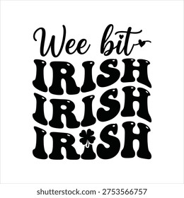 Black typographic design with Wee bit Irish text and shamrock on white background