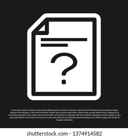 Black Unknown document icon isolated on black background. File with Question mark. Hold report, service and global search sign. Vector Illustration