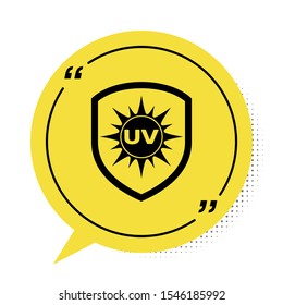 Black UV protection icon isolated on white background. Sun and shield. Ultra violet rays radiation. SPF sun sign. Yellow speech bubble symbol. Vector Illustration