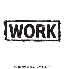 Black vector grunge stamp WORK