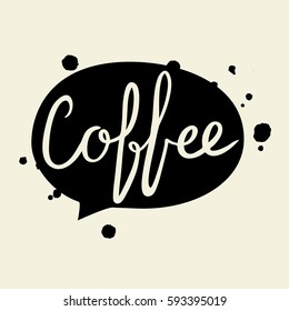 Black vector illustration of coffee message