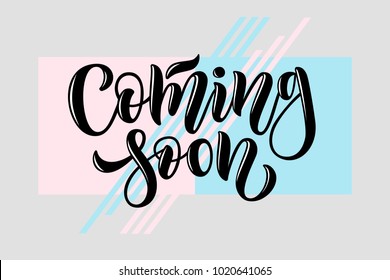 Black vector illustration of "Coming soon" calligraphy, logotype, text on gray background with diagonal light blue and pink stripes and frames for sticky label, advert, movie, email template, blogging