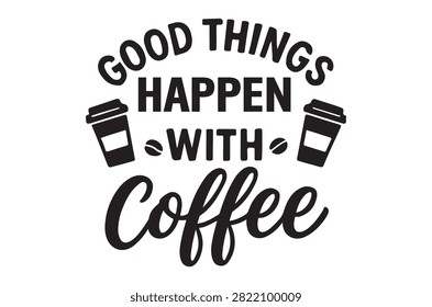 A black vector illustration featuring coffee cups and text on a white background. The design includes stylized coffee mugs and