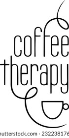 Black vector lettering "COFFEE THERAPY" on a transparent background. Linear art lettering with a coffee cup. Coffee therapy and the pleasure of a favorite drink of millions.