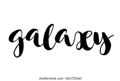 Black vector lettering Galaxy on white background. Isolated vector illustration. Handwritten modern calligraphy. Inscription for postcards, posters, prints, greeting cards, t-shirts.