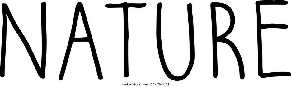 Black vector Nature hand drawn lettering on white. Minimalistic design element.