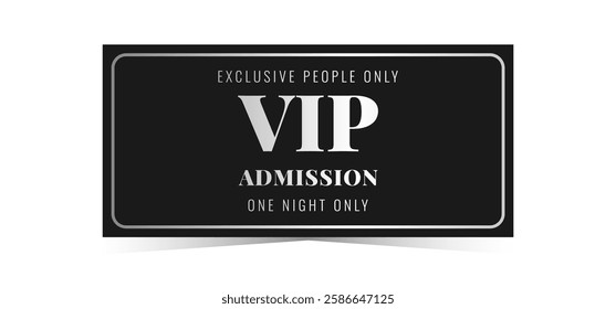 Black vip admission with silver gradient text template. Cinema, theater, casino, concert, opera, ballet, performance chrome design. Vector illustration on white background