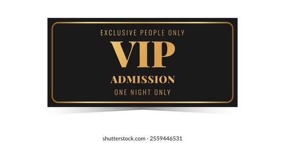 Black VIP admission template design. Cinema, theater, casino, concert, film, party, festival gold ticket. Metal golden text. Vector illustration on white background