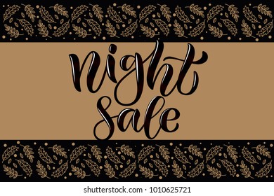 Black volume vector calligraphy text "Night sale" on beige and black background with golden leaves  as lace for lettering typography icon.Concept event promotional advertising for poster,placard,card
