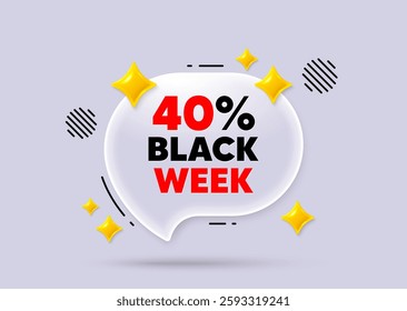 Black week chat speech bubble. Social media concept. Black week 40 percent sale. Special discount sign. Black friday offer symbol. 3d sparkles chat bubble. Vector