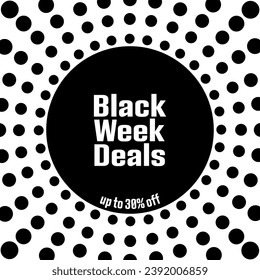 Black Week Deals up to 30% off. Square sales poster in black and white with dots.