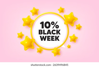 Black week frame banner. Speech bubble offer. Black week 10 percent sale. Special discount sign. Black friday offer symbol. 3d stars glitter tag. Golden frame banner. Vector