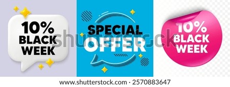 Black week speech bubble. 3d sparkles chat, Paper sticker. Black week 10 percent sale. Special discount sign. Black friday offer symbol. Special offer bubble. Halftone dots pattern. Vector