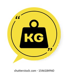 Black Weight icon isolated on white background. Kilogram weight block for weight lifting and scale. Mass symbol. Yellow speech bubble symbol. Vector Illustration