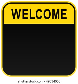 Black welcome blank caution sign on white