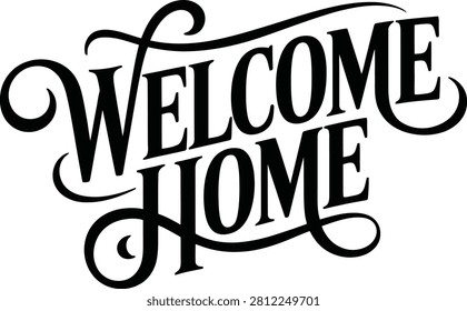 Black welcome home text with elegant lettering on transparent background