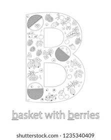 Black and white alphabet letter B. Phonics flashcard. Cute letter B for teaching reading with cartoon style berries and baskets. Coloring page for children